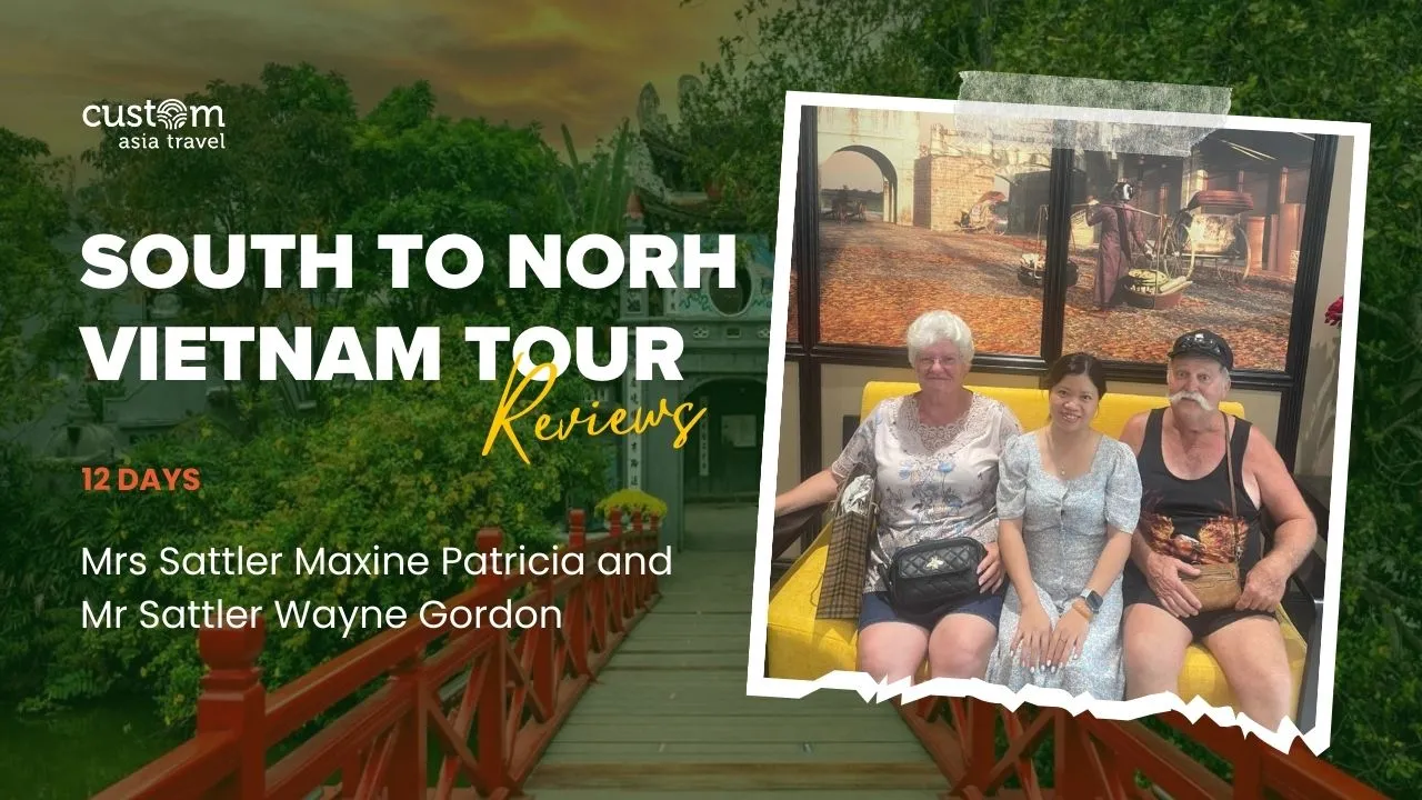 12-Day Vietnam Journey with Mrs. Sattler Maxine Patricia & Mr. Sattler Wayne Gordon